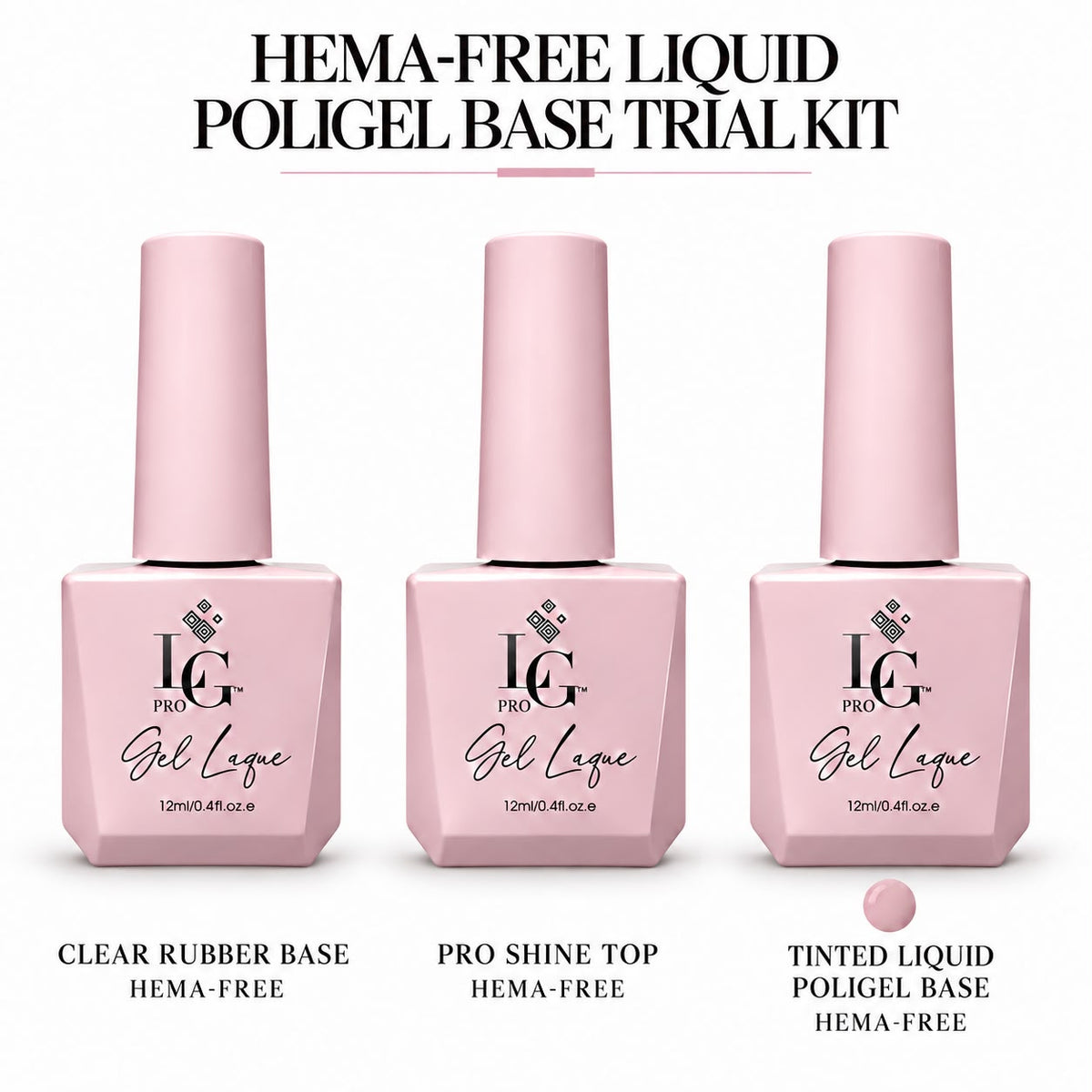 HEMA-FREE LIQUID POLYGEL BASE TRIAL KIT
