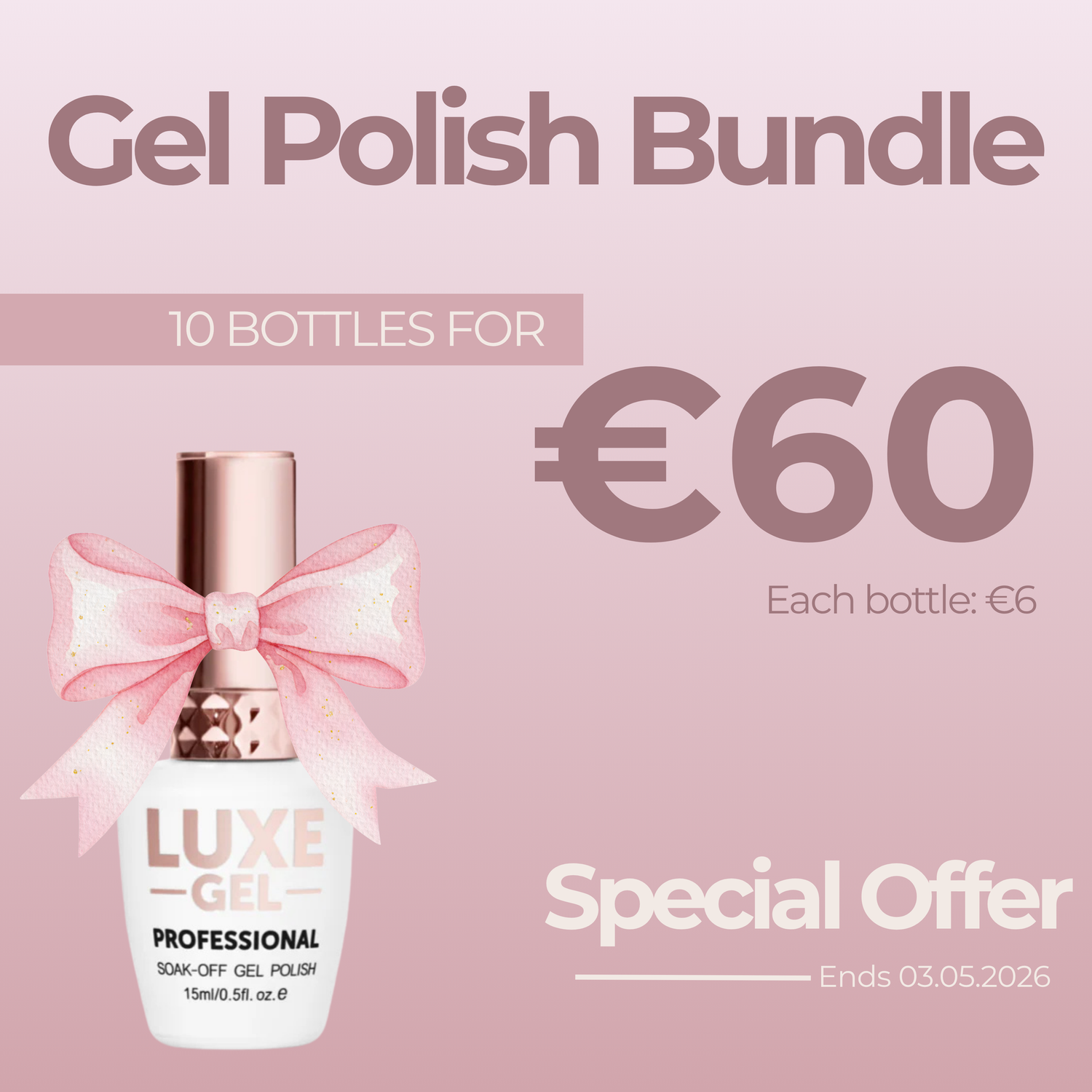 GEL POLISH 10 FOR €60