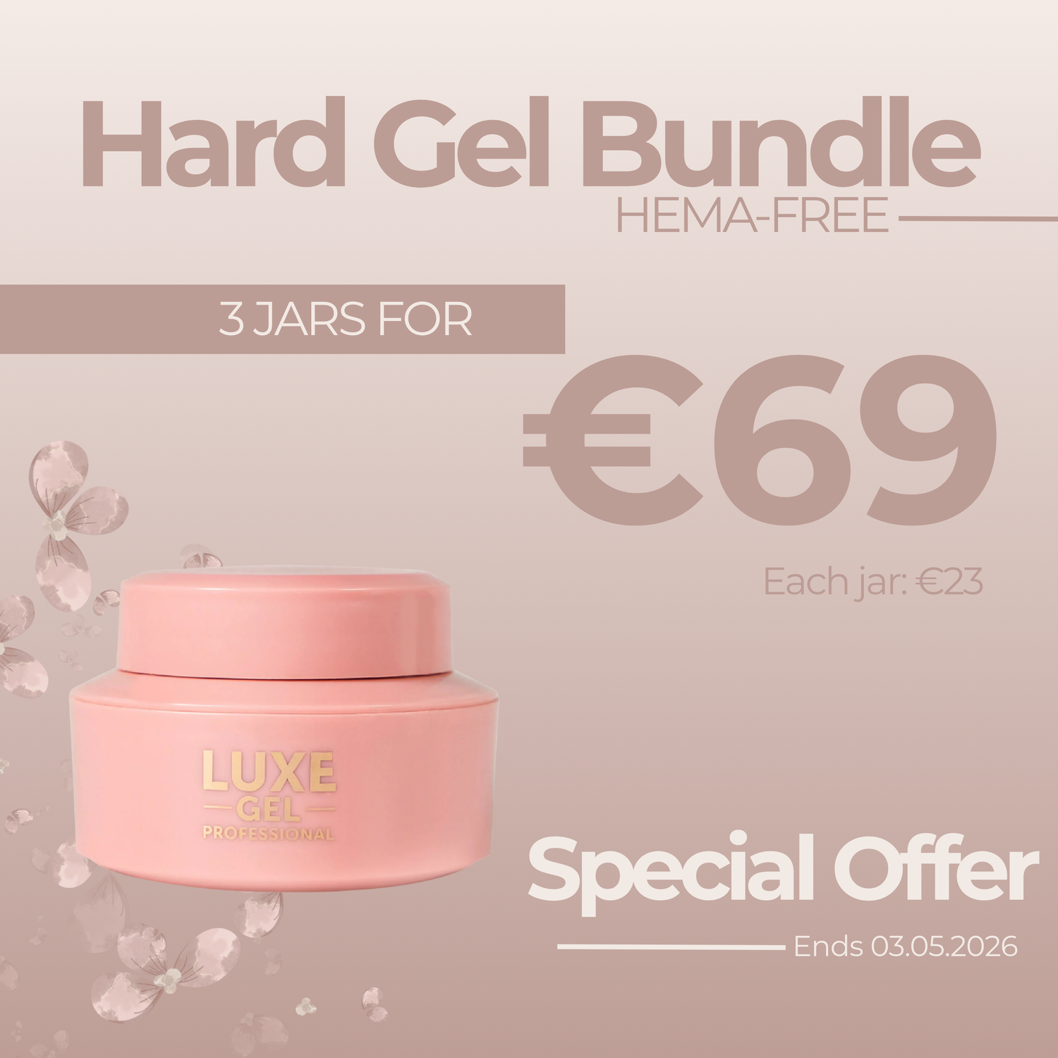 HARD GEL 3 FOR €69